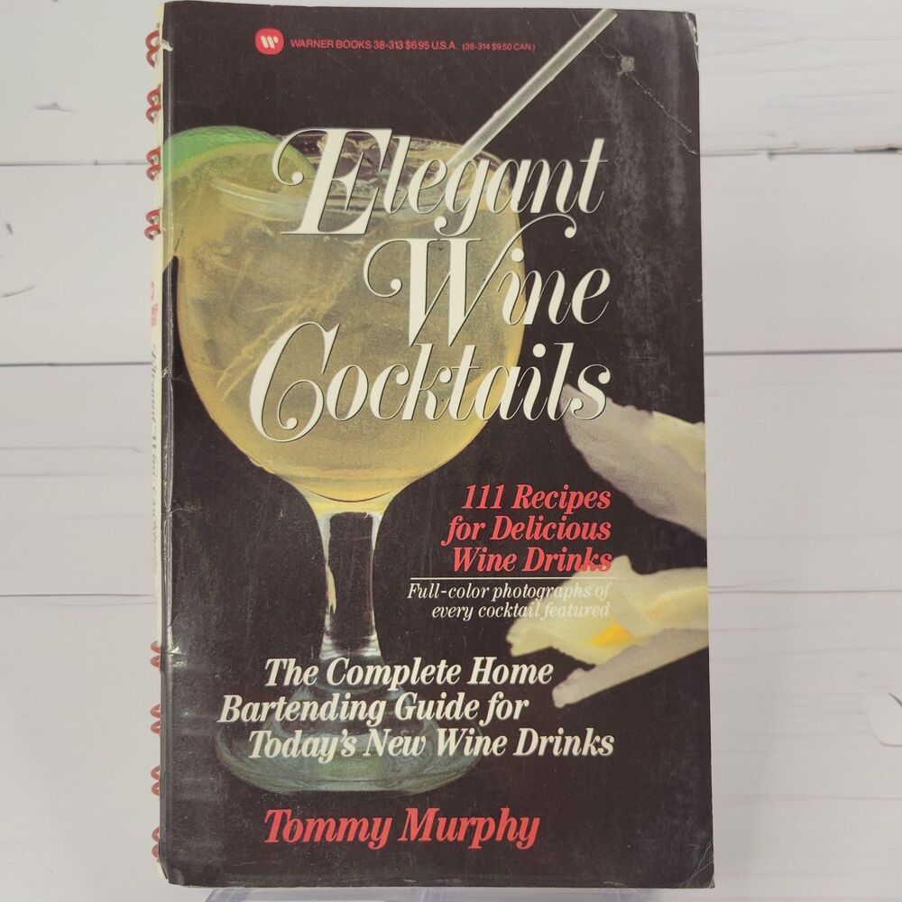 Elegant Wine Cocktails recipe book Tommy Murphy vintage